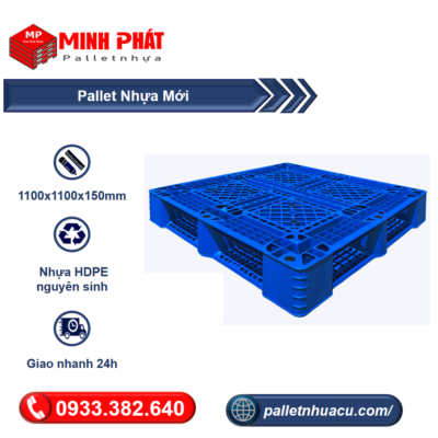Pallet Nhựa Nguyên Sinh 1100x1100x150mm