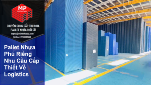 Pallet Nhựa Phú Riềng Nhu Cầu Cấp Thiết Về Logistics