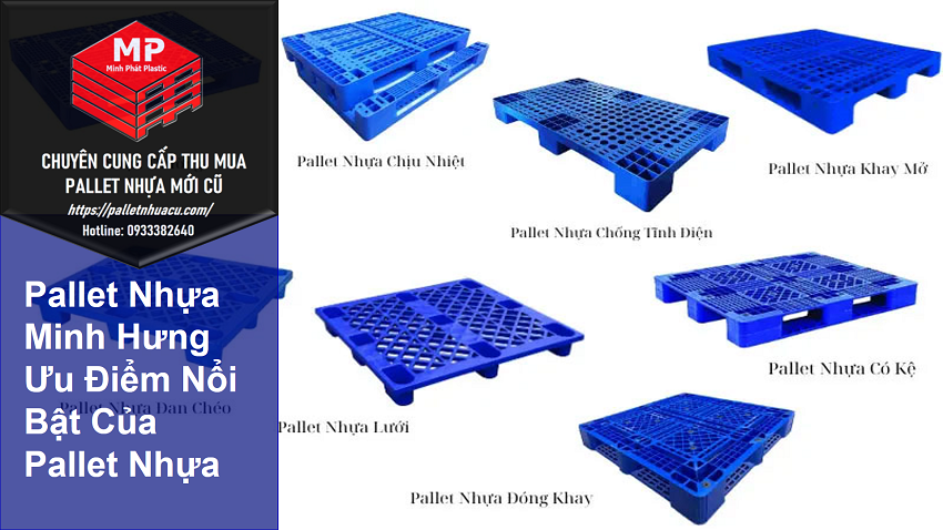 Pallet Nhựa Minh Hưng – Ưu Điểm Nổi Bật Của Pallet Nhựa