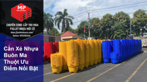 Sọt Nhựa Buôn Ma Thuột Ưu Điểm Nổi Bật