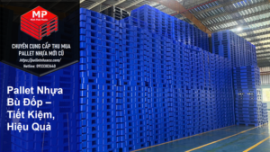Pallet Nhựa Bù Đốp – Tiết Kiệm, Hiệu Quả