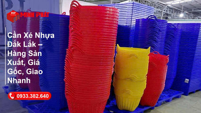 Cần Xé Nhựa Đắk Lắk – Hàng Sản Xuất, Giá Gốc, Giao Nhanh