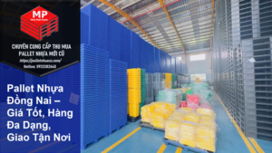 Pallet Nhựa Đồng Nai –Giá Tốt, Hàng Đa Dạng, Giao Tận Nơi
